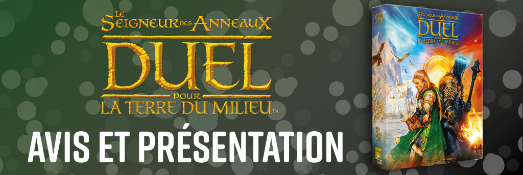 Le Seigneur des Anneaux : Duel pour la Terre du Milieu, présentation et avis