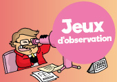 Sélection : 10 jeux d’observation