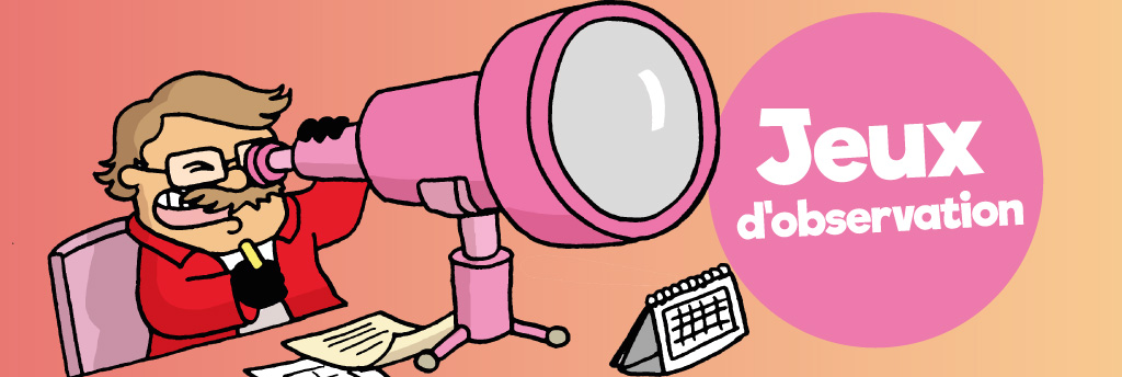 Sélection : 10 jeux d’observation