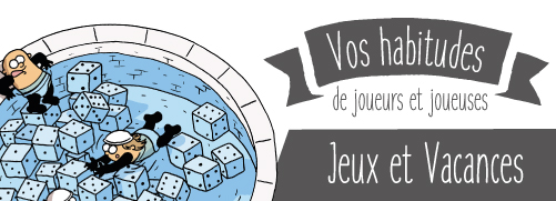 Habitudes de joueurs : jeux et grandes vacances