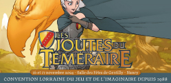 Les Joutes du Téméraire, le festival du Jeu et l'Imaginaire à Nancy 