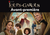 Avant-première de Loups-Garous