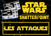 Les attaques dans Star Wars : Shatterpoint