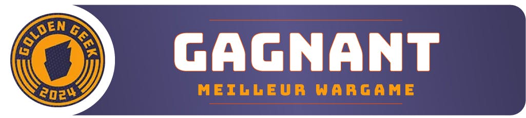 Golden Geek Award 2024 du meilleur wargame