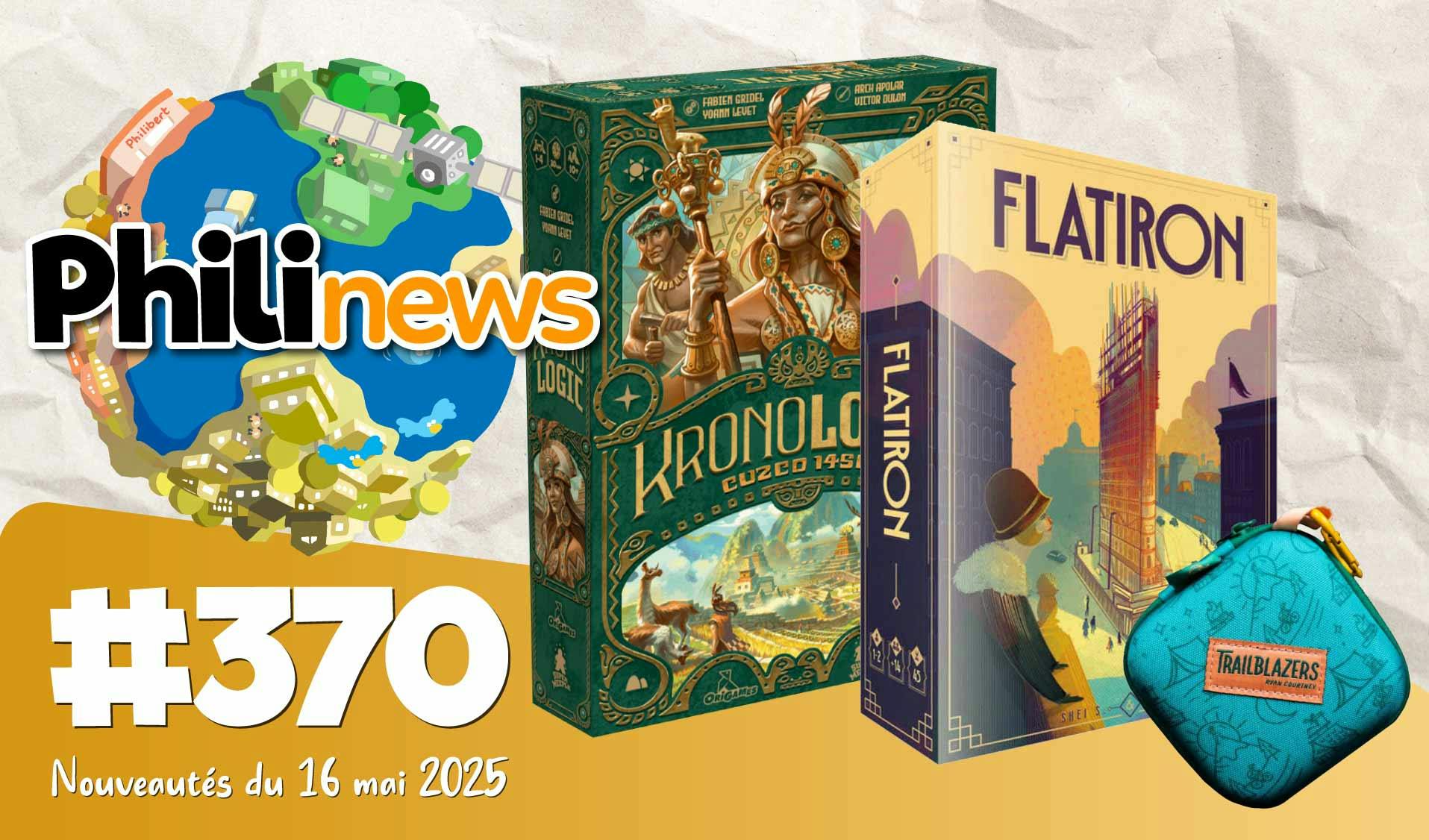 Philinews #370 - Nouveautés ludiques