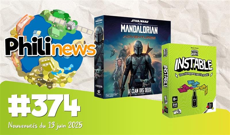 Philinews #374 - Nouveautés ludiques