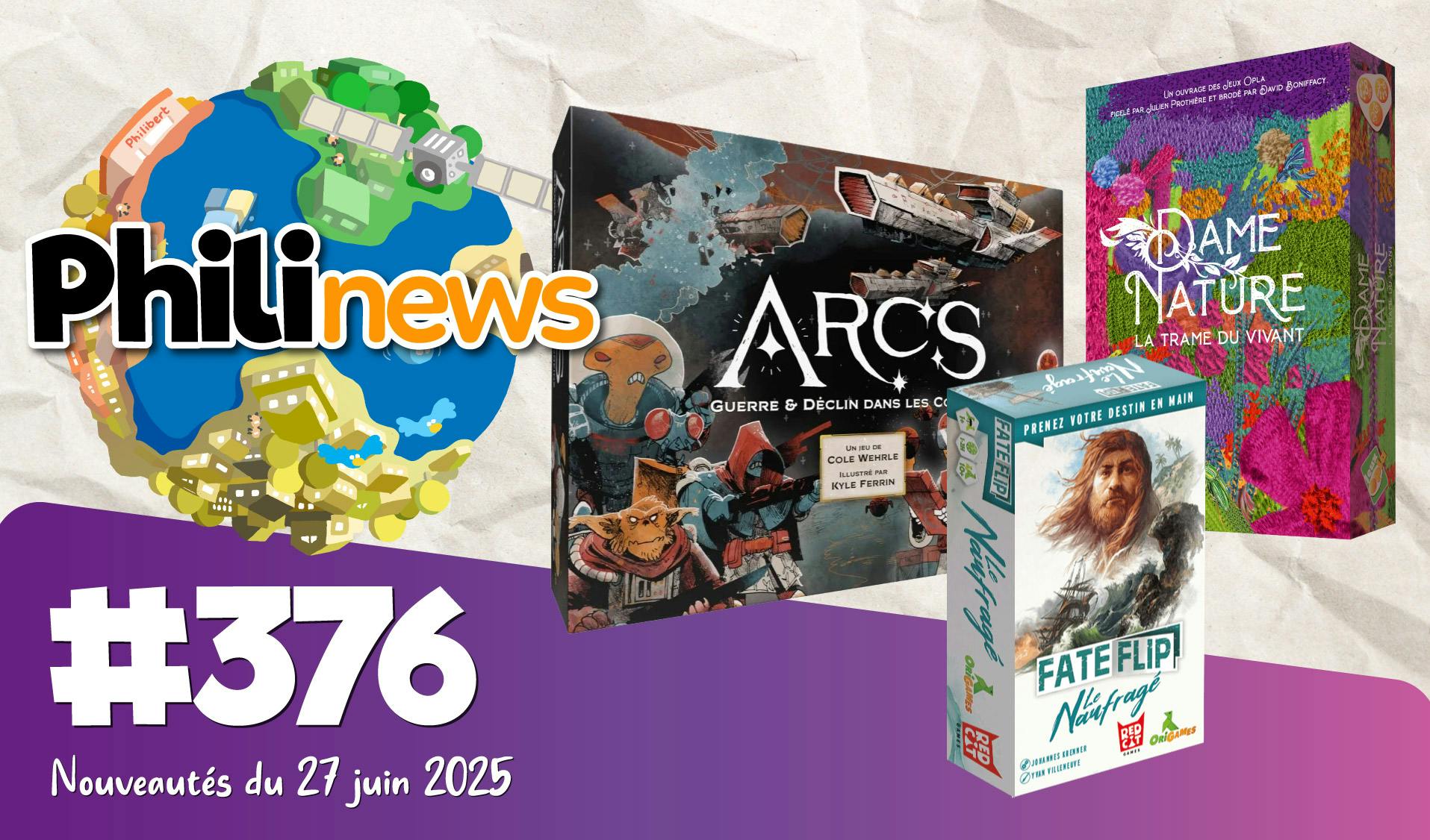 Dans la Philinews 376, découvrez les nouveautés ludiques de la semaine