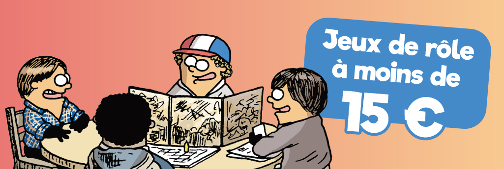 Les jeux de rôle à moins de 15 euros