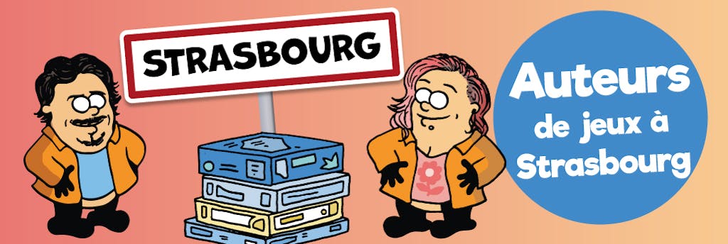 Les auteurs de jeux strasbourgeois