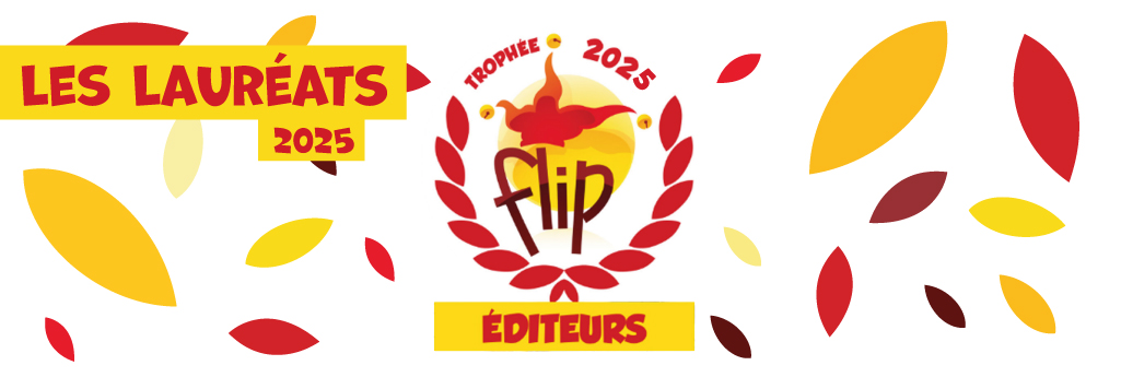 Les gagnants des Trophées Flip Éditeurs 2025  