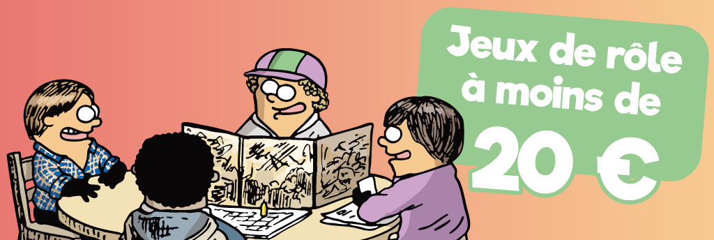 Sélection : les jeux de rôle à moins de 20 euros