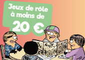 Sélection : les jeux de rôle à moins de 20 euros
