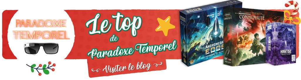 Paradoxe Temporel vous conseille ces jeux pour noël 2025
