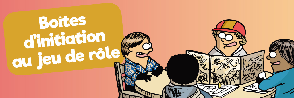 6 boîtes d'initiation pour découvrir le jeu de rôle