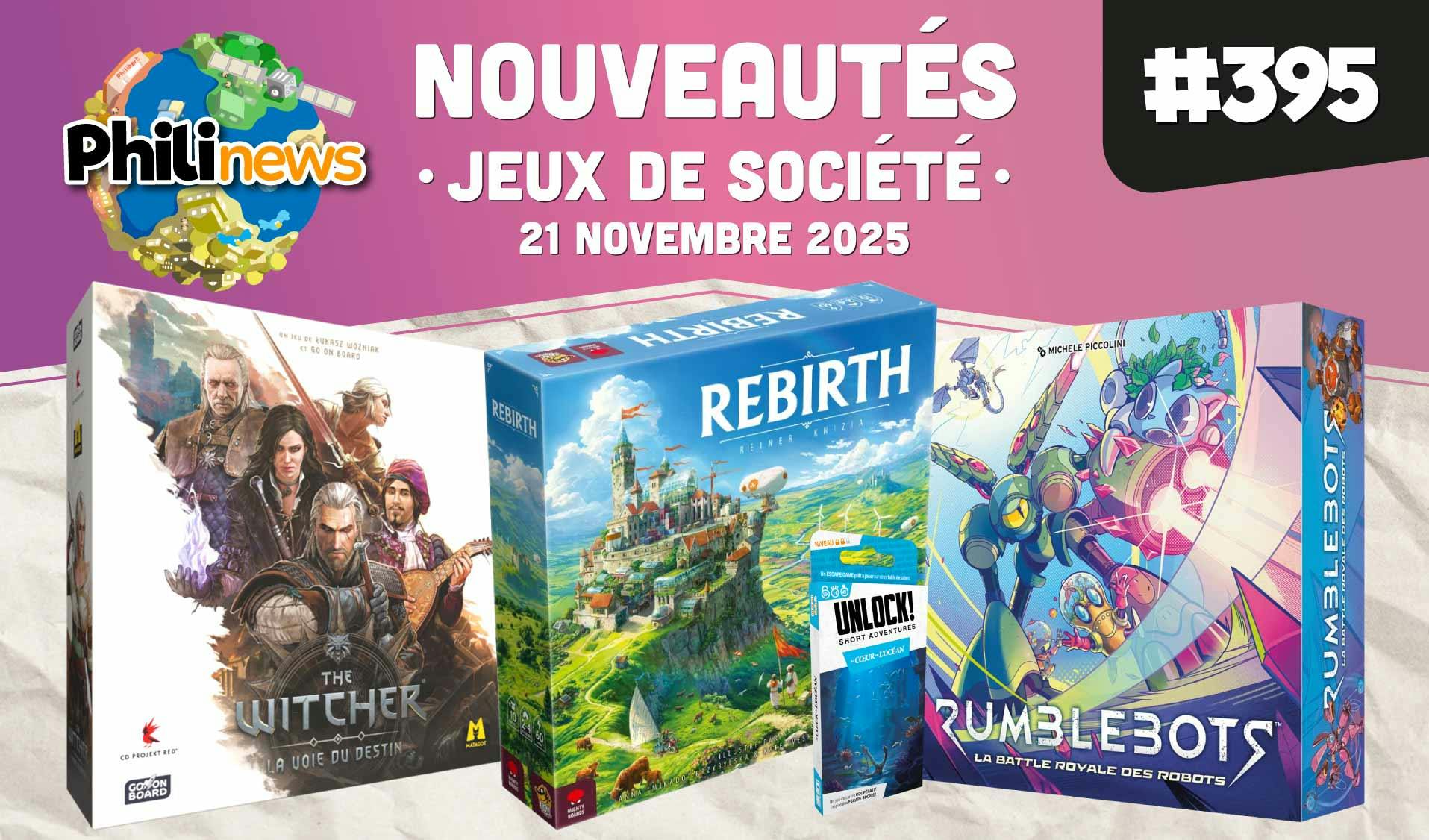 Découvrez les nouveautés ludiques en vidéo avec la Philinews 395