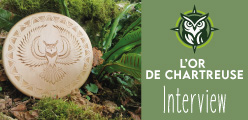 Interview L'Or de Chartreuse