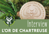 Interview L'Or de Chartreuse