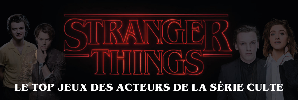 Les jeux de société préférés des acteurs de Stranger Things