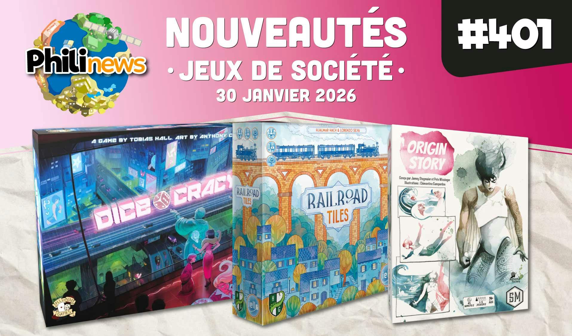 Philinews #401 - Nouveautés ludiques