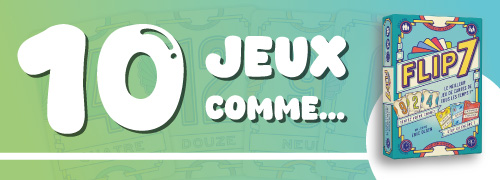 10 jeux de société comme Flip 7