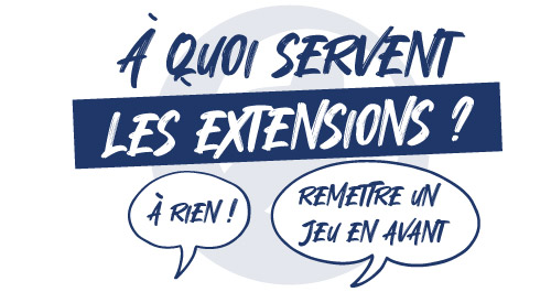 À quoi servent les extensions de jeux ?