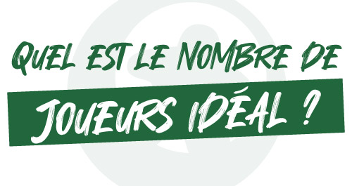 Quel est le nombre de joueurs idéal pour un jeu de société ?