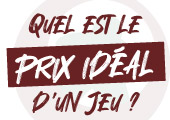 Quel est le prix idéal d’un jeu ?