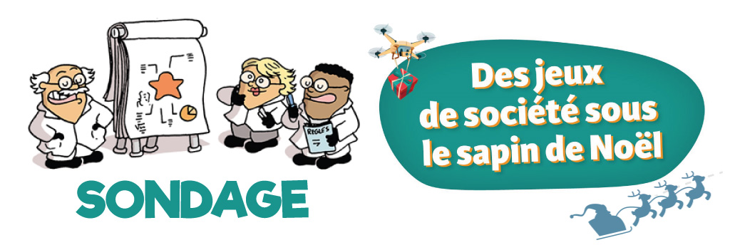 Sondage : Les jeux de société seront présents sous les sapins des joueurs