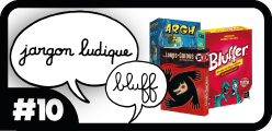Le Bluff, c'est quoi ?