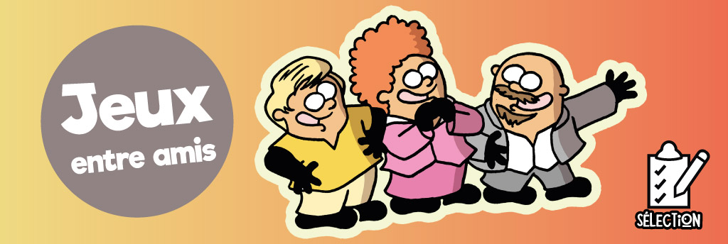 Sélection : 10 jeux de société pour une soirée jeux entre amis mémorable