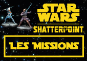 Les Missions dans Star Wars : Shatterpoint