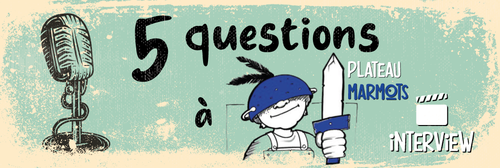 5 questions à... Plateau Marmots