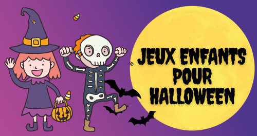 10 jeux enfants pour Halloween