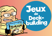 Les 10 meilleurs jeux de société de deckbuilding