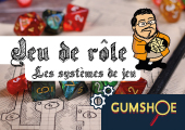 C'est quoi, le système Gumshoe ?
