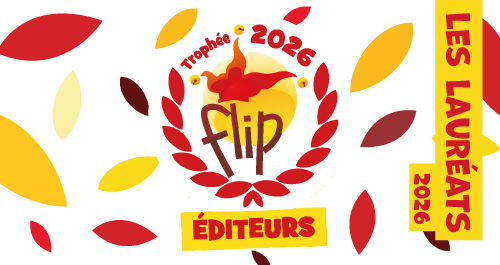 Les gagnants des Trophées Flip Éditeurs 2026