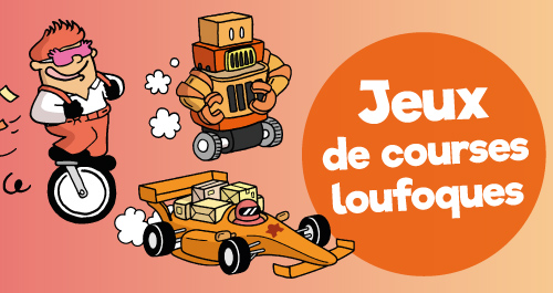 10 jeux de courses loufoques