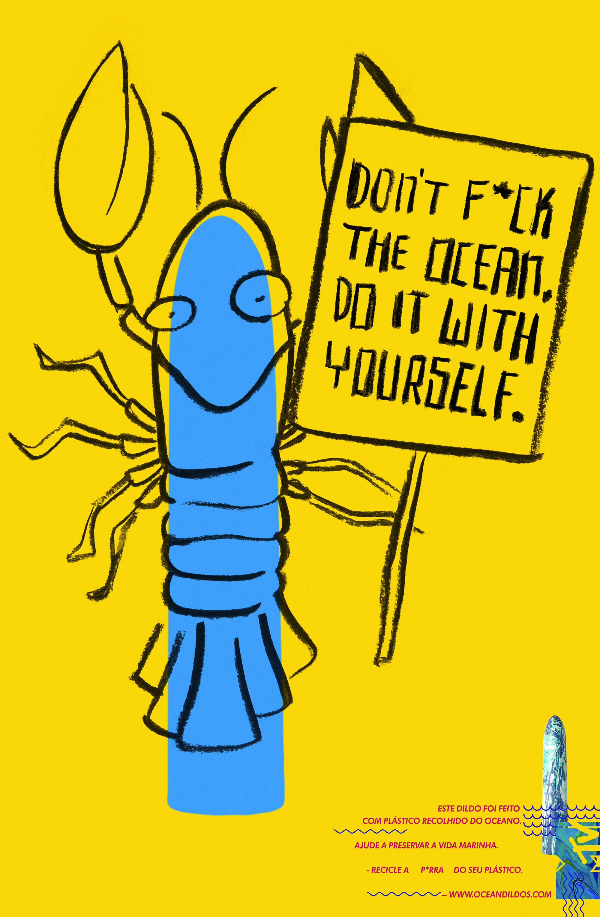 Ilustração lagosta azul com cartaz escrito "Don't fuck the ocean. Do it with your self"