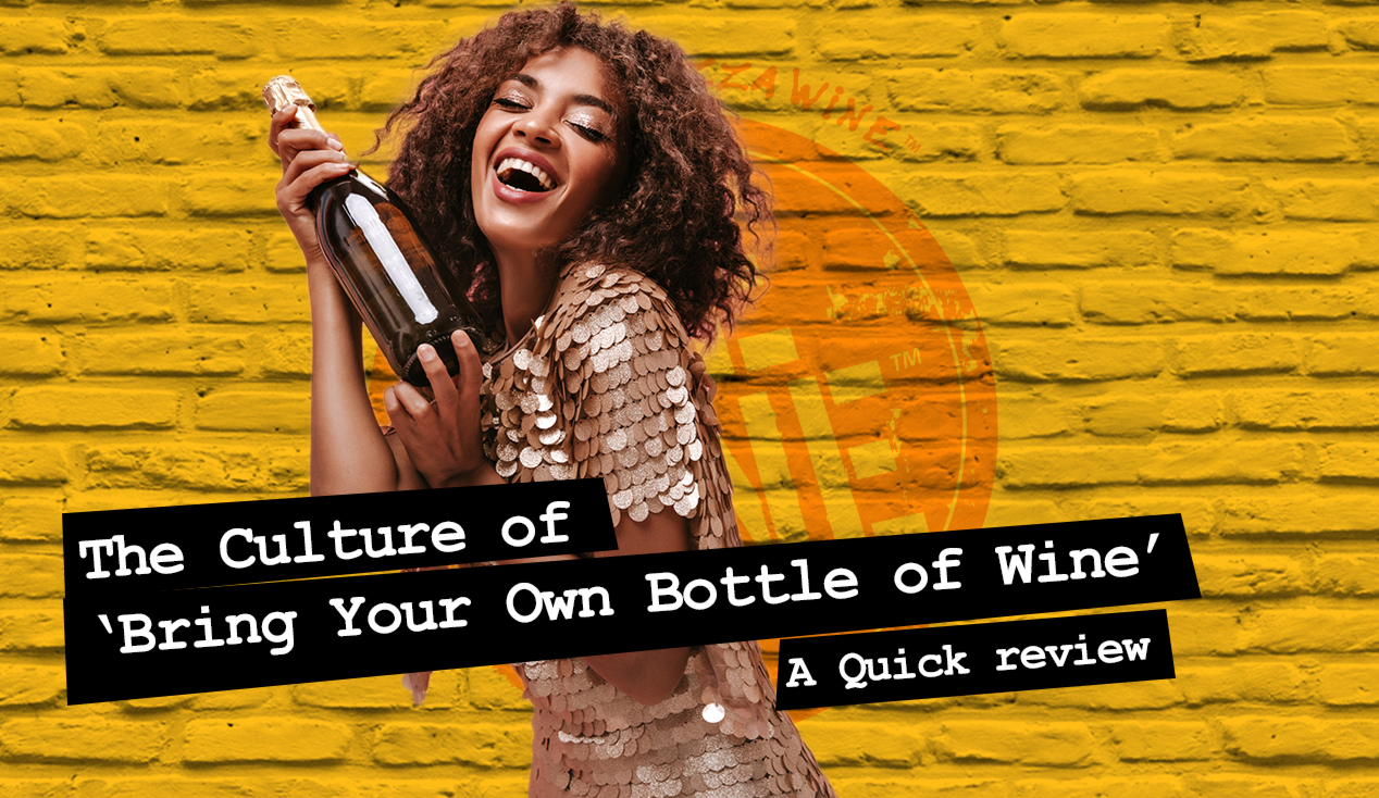 The Culture of Bring your Own Bottle of Wine A Quick Review