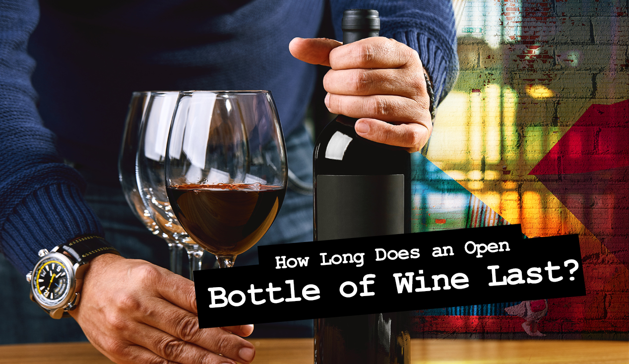 How Long Does an Open Bottle of Wine Last? Pizza Wine Pairing