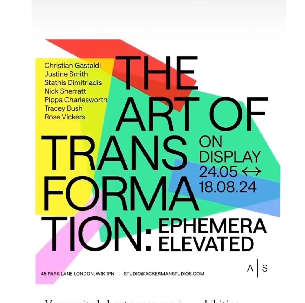 Exhibition poster for The Art of Transformation: Ephemera Elevated at 45 Park Lane, May to August 2024