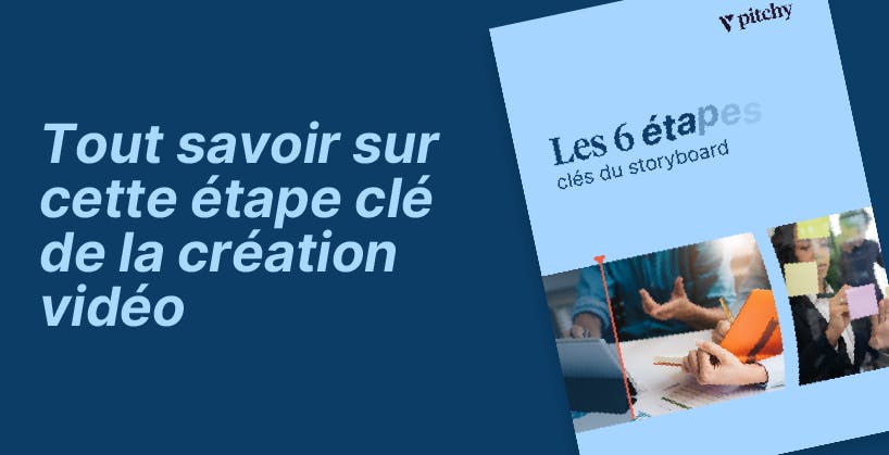 tout savoir sur le storyboard vidéo livre blanc