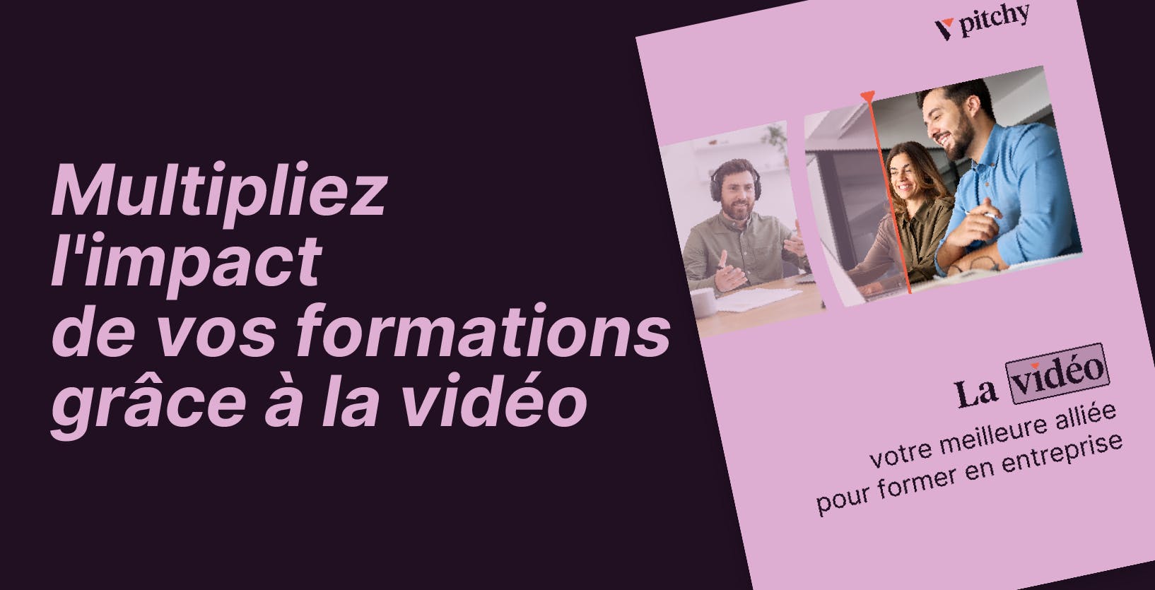 multiplier l'impact des formations en vidéo
