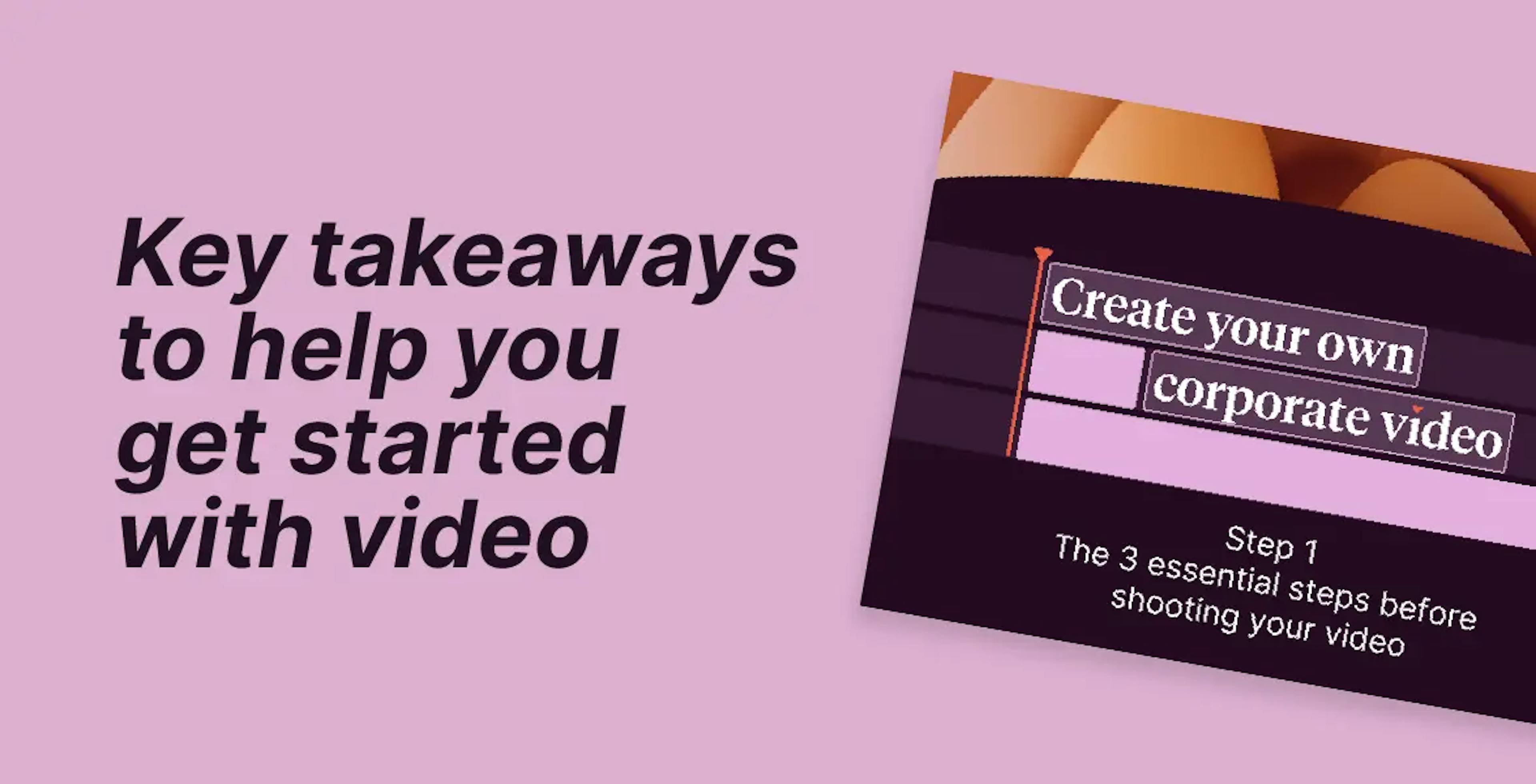 Whitebook step 1 to help you create your own corporate video