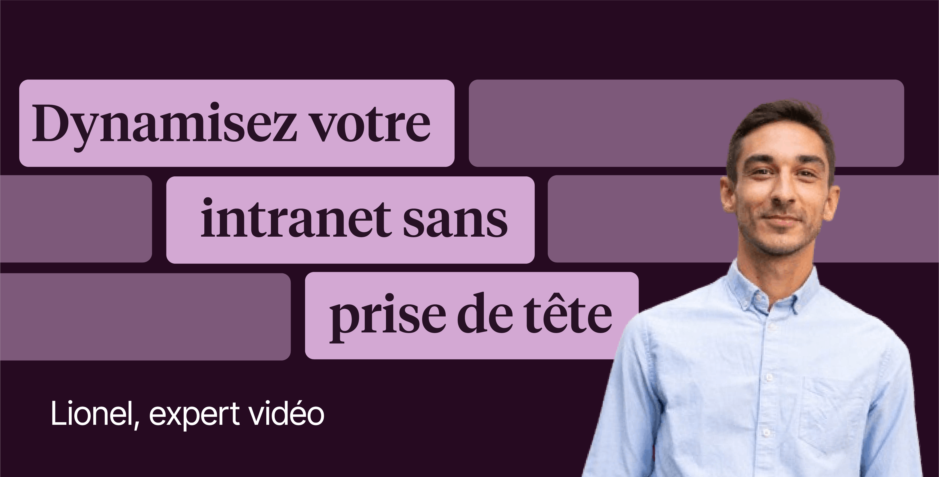 Replay : Dynamisez votre intranet grâce à la vidéo