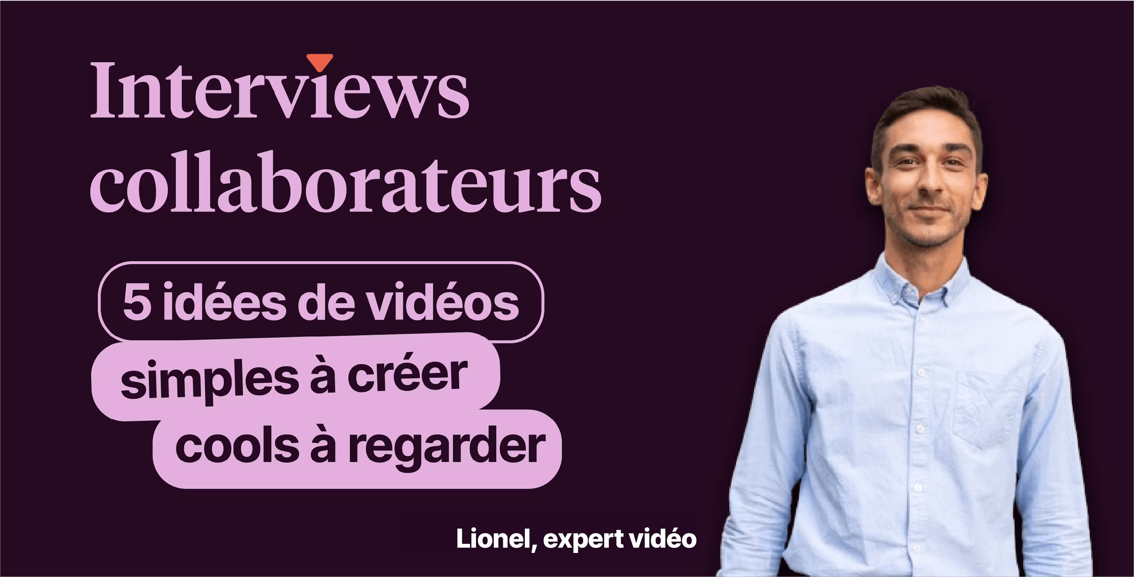 Replay 5 idées d'interviews collaborateurs