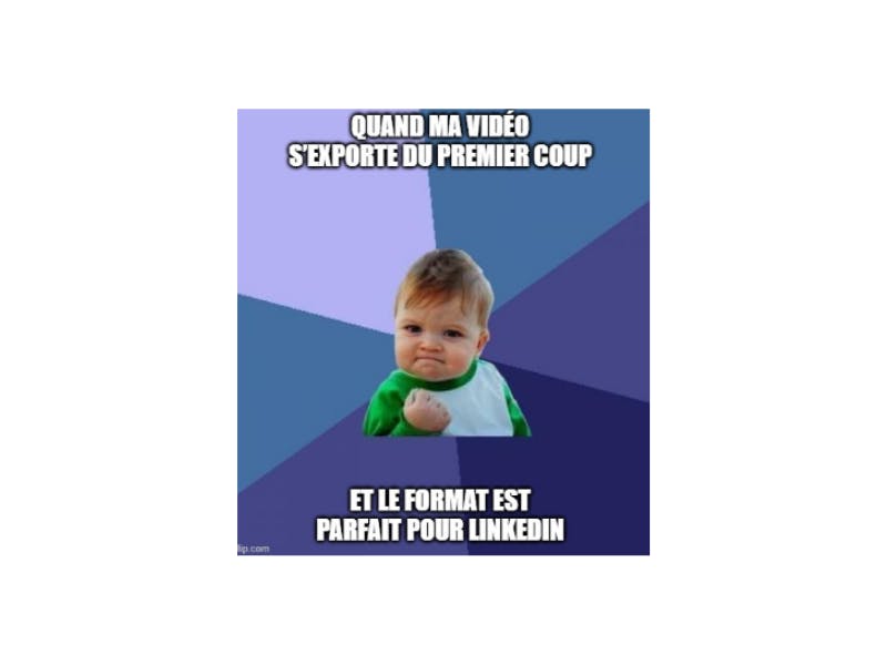 Export vidéo - format Linkedin - Meme