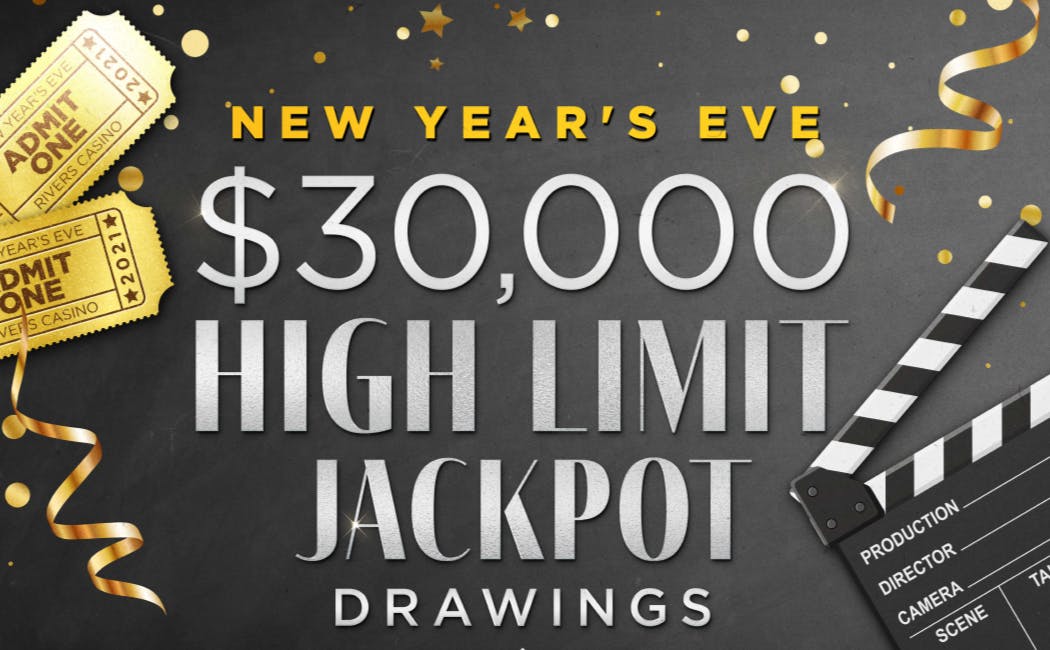 $30,000 New Year's Eve High Limit Jackpot Drawings