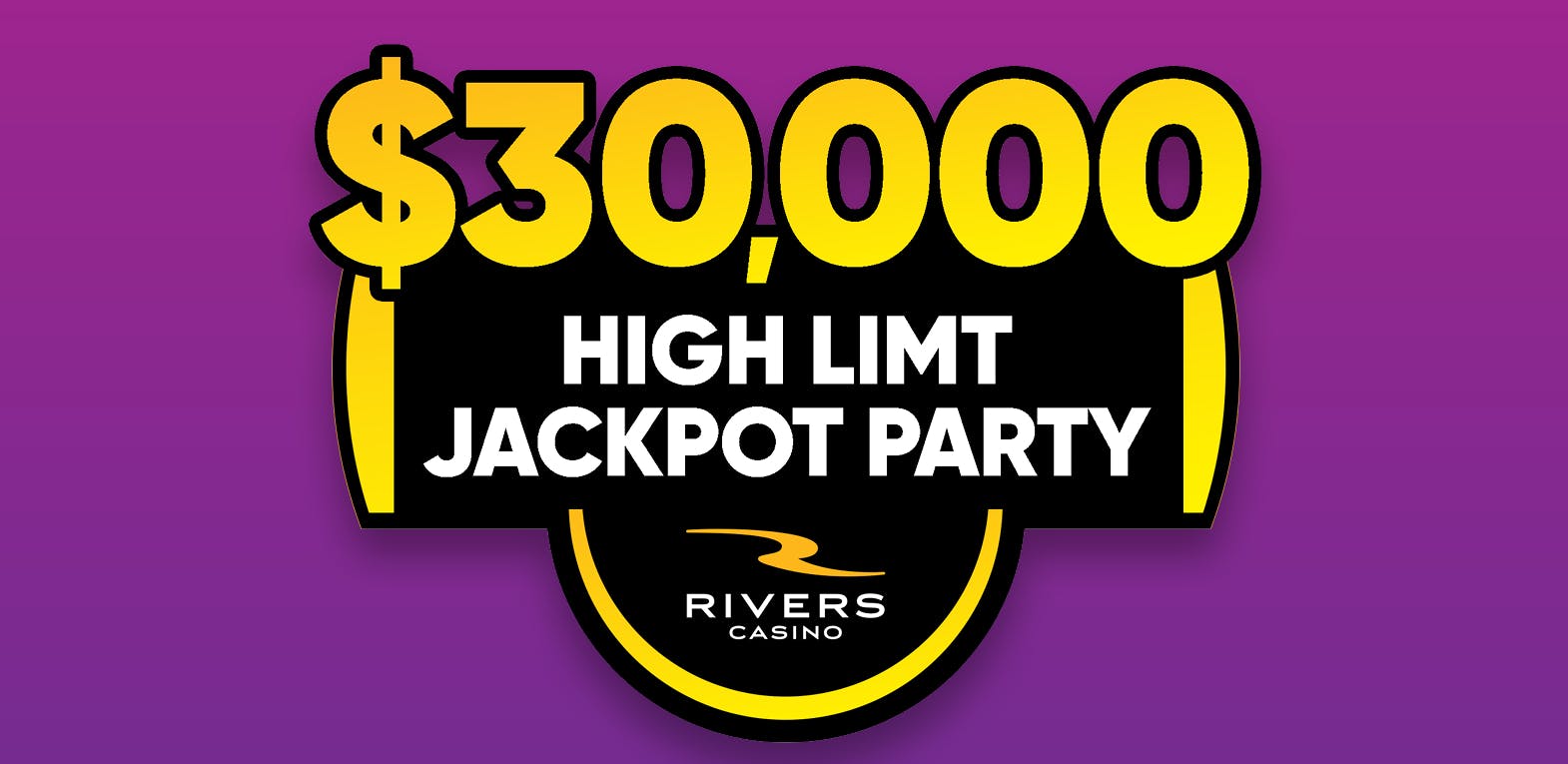 $30,000 High Limit Jackpot Drawings
