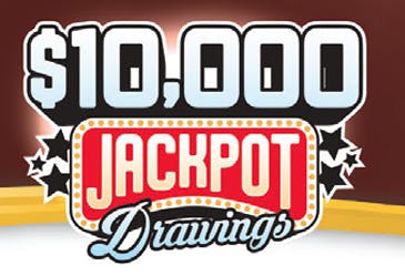 $10,000 JACKPOT DRAWINGS